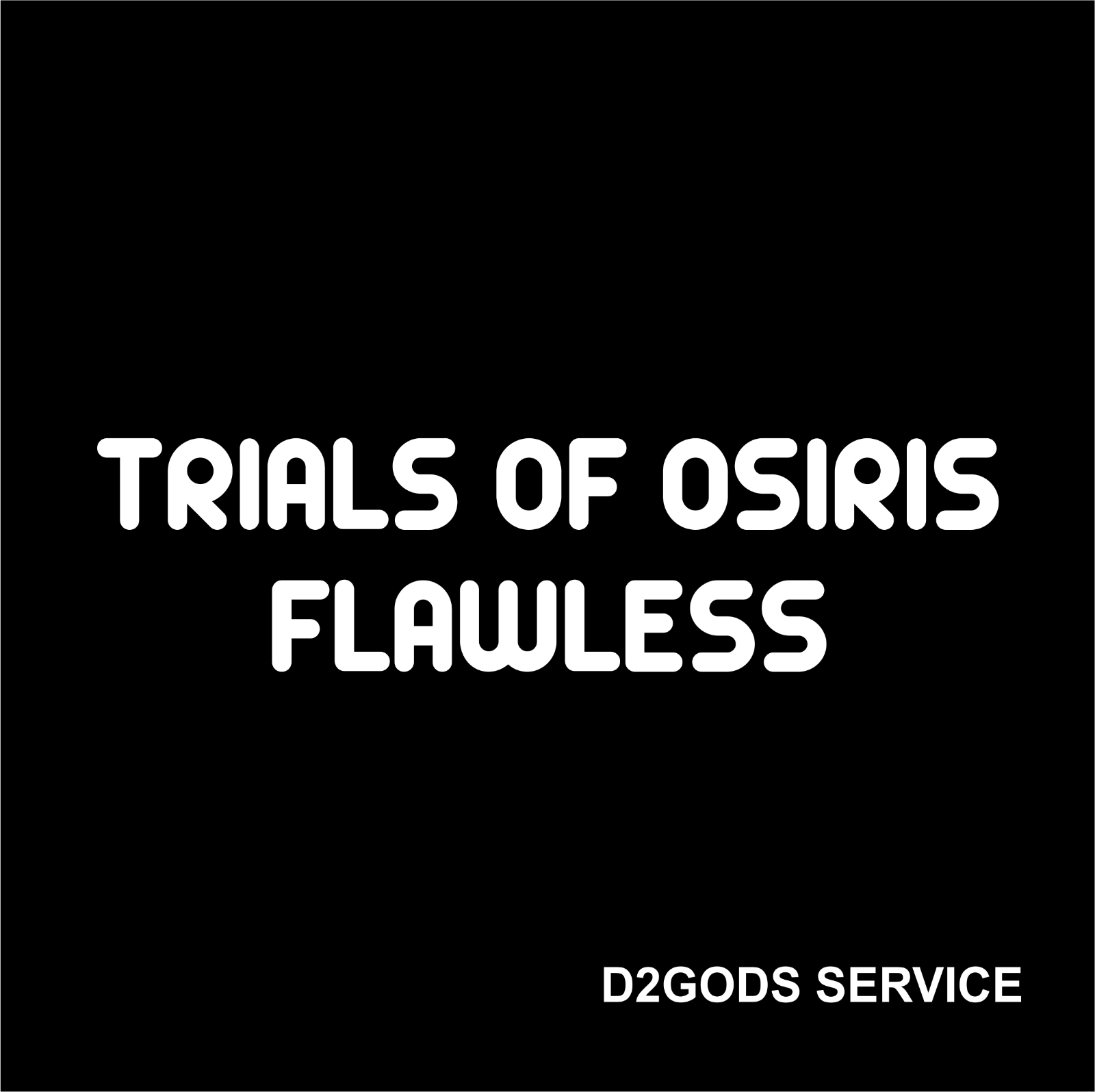 Trials Of Osiris Flawless Ps4 Xbox Pc